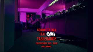 SCHWESTA EWA feat SXTN  Tabledance Offizielles Musik Video Trailer [upl. by Anirtac]