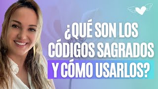 ¿Qué son los Códigos Sagrados y cómo usarlos [upl. by Thedric]