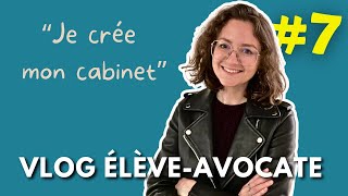 Je crée un cabinet davocat fictif  Vlog élèveavocate 711 [upl. by Airt]