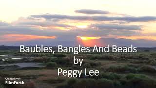 Peggy Lee  Baubles Bangles And Beads [upl. by Annailuj]