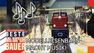 WELTREKORDFahrt Modelleisenbahn spielt Musik auf Gläsern  Deutschlands beste Miniaturbauer [upl. by Asiled]