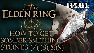 HOW TO FARM SOMBER SMITHING STONES 7 8 amp 9  ELDEN RING [upl. by Amsirhc]