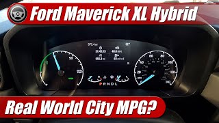 2022 Ford Maverick XL Hybrid First Tank City MPG [upl. by Nylicaj213]