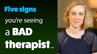 5 Signs You Are Seeing a BAD Therapist [upl. by Ehcrop]