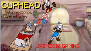 Cuphead  Murine Corps With Lyrics [upl. by Strickler]