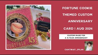 Fortune Cookie Anniversary Card  August 2024 [upl. by Eveam]