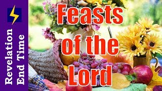 Feasts of the Lord and Their Fulfillment Past and Future [upl. by Gross]