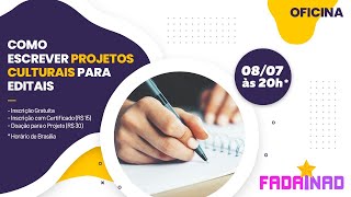 Como Escrever Projetos Culturais Para Editais Oficina [upl. by Rebmak]