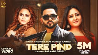 Tere Pind  Fateh Shergill  Rashami Desai  Gurlez Akhtar  Latest New Punjabi Songs 2022 [upl. by Yks555]