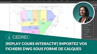 Replay cours interactif Importer vos fichiers DWG sous forme de calques dans Cedreo [upl. by Akemeuwkuhc775]