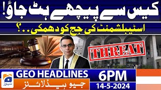 Geo News Headlines 6 PM  Justice Sattar says establishments top officials asked him to back off [upl. by Kristen]