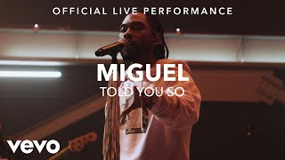 Miguel  Told You So Vevo x Miguel [upl. by Aicener]