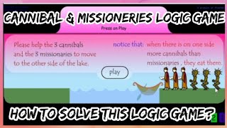 HOW TO SOLVE CANNIBAL AND MISSIONARIES LOGIC GAMES  Aikz Adonis [upl. by Odranoel882]