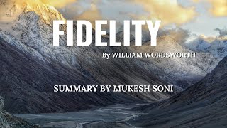 Fidelity poem by Wordsworth  SUMMARY EXPLANATION [upl. by Labaw484]