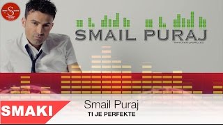 Smail Puraj 2015 Ti je Perfekte [upl. by Aninay]