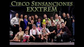 Circo Sensaciones quotExxtremquot [upl. by Nitz199]