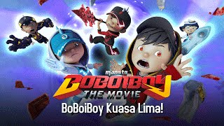 Klip BoBoiboy The Movie BoBoiBoy Kuasa Lima [upl. by Orual]