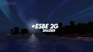 ESBE 2G Shader  Mcpe 118 Shaders [upl. by Tnomed]