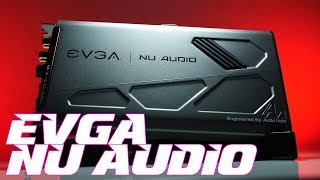 EVGA Nu Audio Review Audiophile Internal Card in 2019 [upl. by Einad]