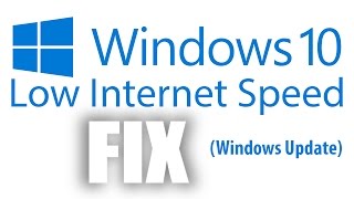 Windows 10 Slow Internet speed Fix Windows Update [upl. by Lambertson]