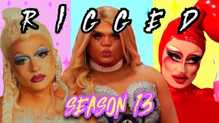 The Riggory of Drag Race Season 13 [upl. by Virgina593]