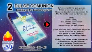 DULCE COMUNION  HIMNO 2 MELODIAS CELESTIALES CON LETRA  ADP [upl. by Kin583]