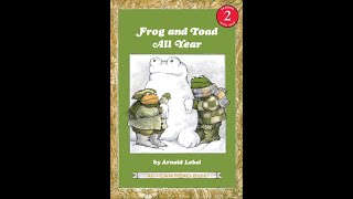 Frog and Toad All Year by Arnold Lobel HD READ ALOUD [upl. by Zebaj]