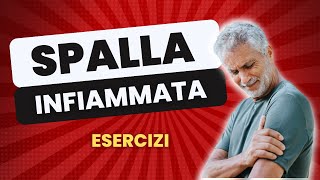 Come capire se la spalla è INFIAMMATA  ESERCIZI SPECIFICI [upl. by Ahsienek]