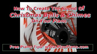 How To Create The Sound Of Chimes amp Bells On The Piano [upl. by Sayre]