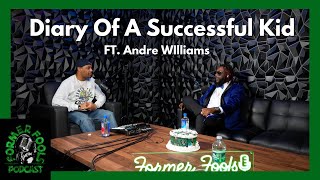 Former Fools  Episode 3  Diary of a successful kid  with Andre Williams [upl. by Velda]