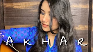 AKHAR  LAHORIYE  AMRINDER GILL  FEMALE GUITAR COVER  ANSHIKA SHARMA [upl. by Alyosha800]