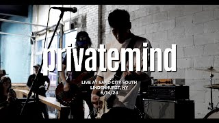 Private Mind Live at Sand City South 61424 [upl. by Abernathy]