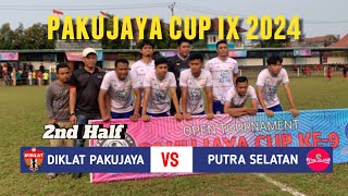 🔴LIVE DIKLAT PAKUJAYA vs PUTRA SELATAN 16 BESAR  PAKUJAYA CUP IX 2024 2nd Half [upl. by Klimesh913]