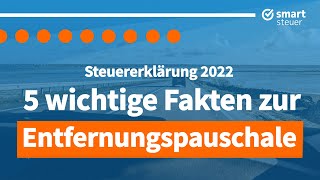 Entfernungspauschale 2023 5 wichtige Fakten zu Arbeitswegen in der Steuererklärung 2022 [upl. by Ajtak181]