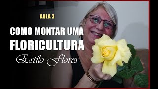 MONTE UMA FLORICULTURA EM CASA [upl. by Yentyrb]