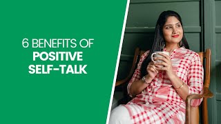 6 Benefits of Positive SelfTalk [upl. by Relyks]