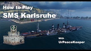 How To Play SMS Karlsruhe In World Of Warships [upl. by Immij801]