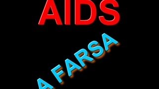 A VERDADEIRA CAUSA DA AIDS A FARSA [upl. by Ellerol]