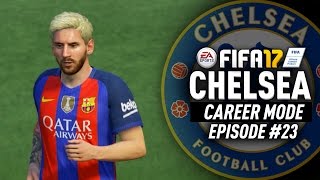 MESSI FINALLY SCORES AGAINST CHELSEA FIFA 17 Chelsea Career Mode 23 [upl. by Stockmon]