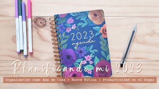 AGENDA 2023  ORGANIZACIÓN  NUEVA RUTINA  COMO ME ORGANIZO EN EL HOGAR  AMA DE CASA PRODUCTIVA [upl. by Sigvard]