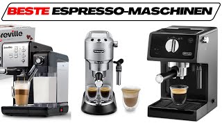 Beste Espressomaschinen im Test Vergleich 2024 TOP 3 🥇 Kaffeemaschinen [upl. by Helsie]