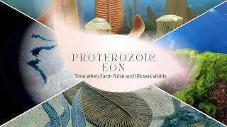 From Snowball Earth to the Cambrian Explosion Highlights of the Proterozoic Eon [upl. by Nahtanohj]