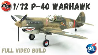 172 Airfix Curtiss P40 Warhawk Video Build [upl. by Kellyann996]