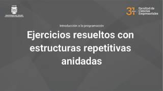 Clase 9 Ejercicios resueltos con estructuras repetitivas anidadas [upl. by Evy803]