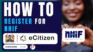 How to Register for NHIF in Kenya 2023  Easy StepbyStep Guide [upl. by Aminta]