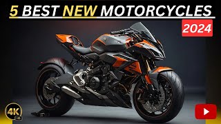 5 Best New Motorcycles of 2024 [upl. by Annoyk]