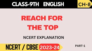 Class 9 English Chapter 8 I Reach for the Top  Part 1  NCERT Reading [upl. by Dennison407]