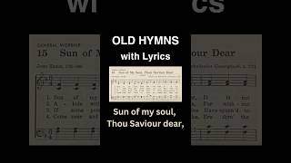 Sun of My Soul Thou Savior Dear  Old Baptist hymn with lyrics hymnlyrics hymnsong baptisthymns [upl. by Assirral574]