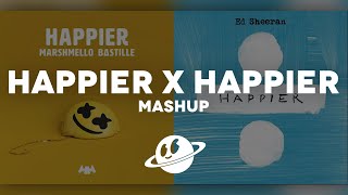 HAPPIER x HAPPIER Mashup  Marshmello Ed Sheeran Bastille [upl. by Greyso328]