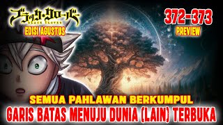 PREVIEW BLACK CLOVER CHAPTER 372373❗SEMUA PAHLAWAN BERKUMPUL❗GARIS BATAS PEMISAH DUNIA TERBUKA❗ [upl. by Rheingold]